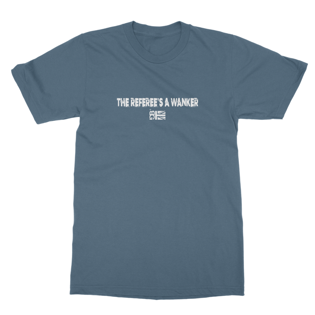 Refs A Wanker Unisex Adult T-Shirt