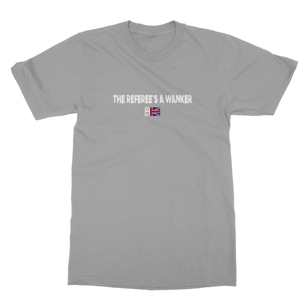Refs A Wanker Unisex Adult T-Shirt