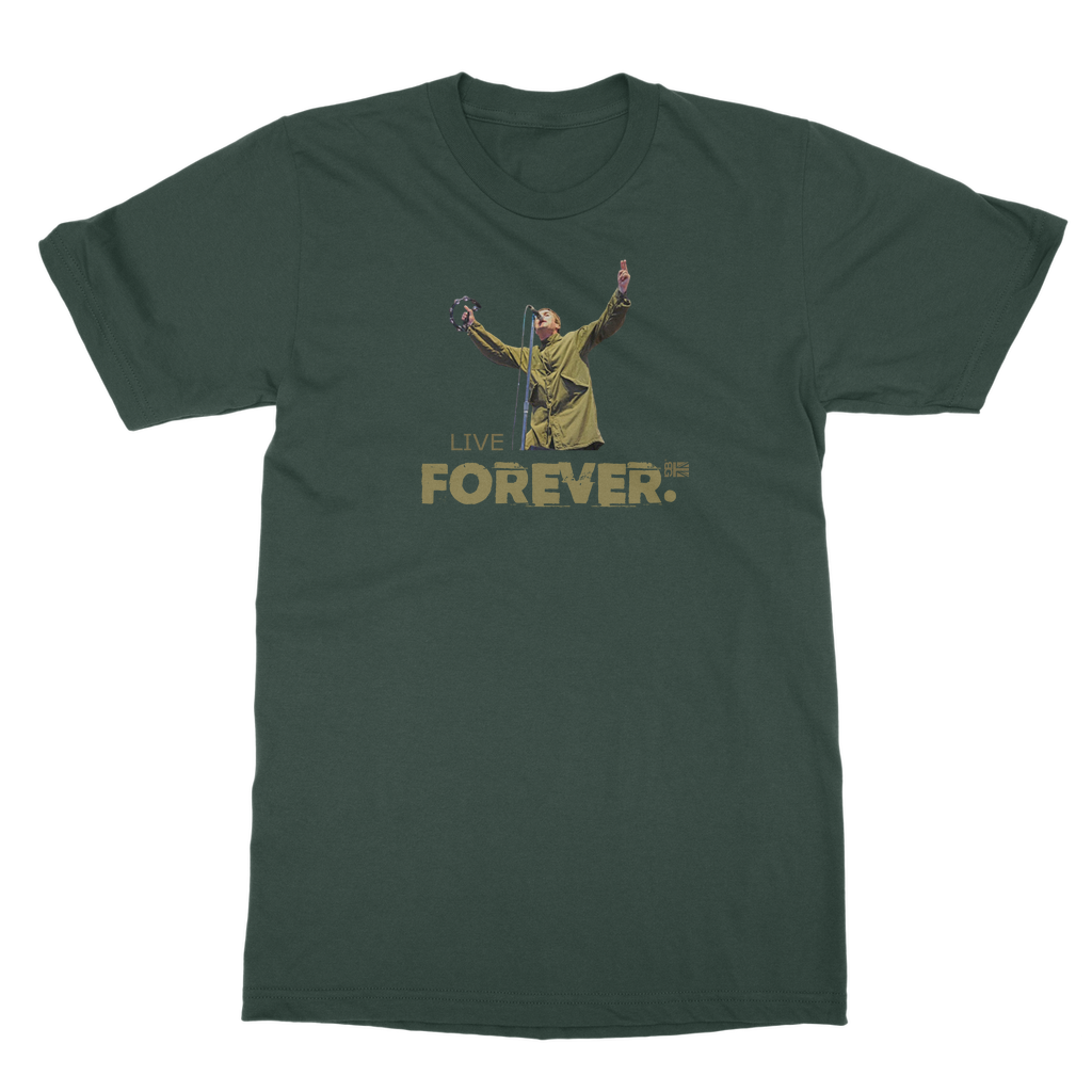 Live Forever Unisex Adult T-Shirt