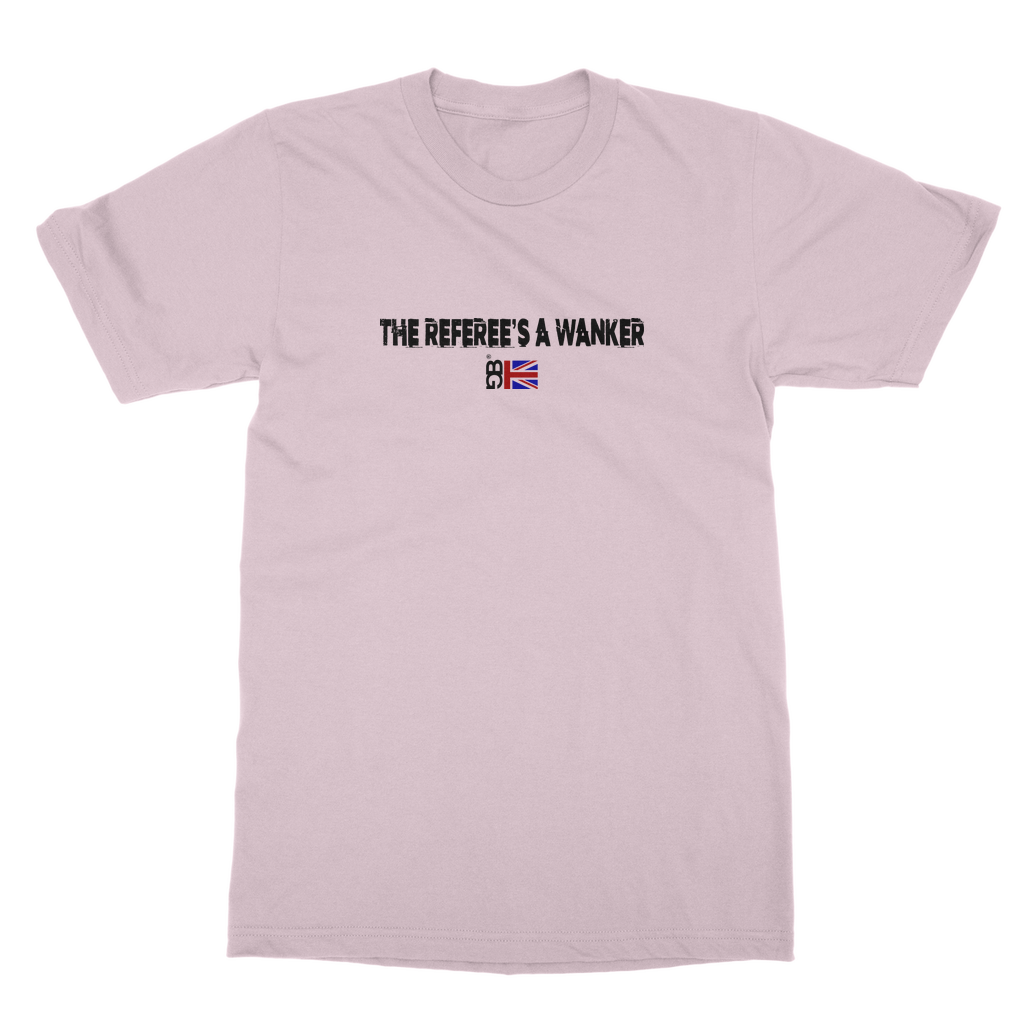 Refs A Wanker Unisex Adult T-Shirt