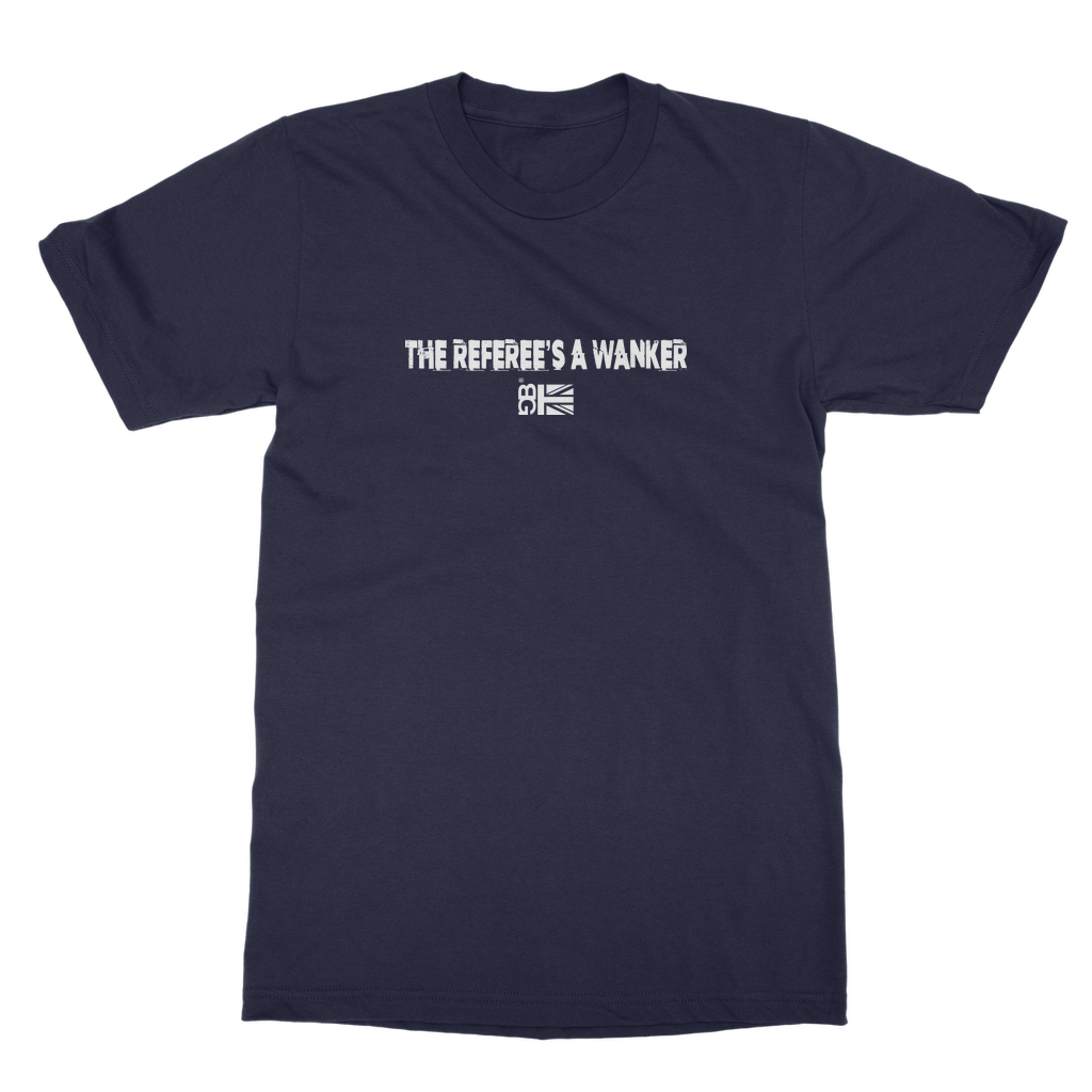 Refs A Wanker Unisex Adult T-Shirt