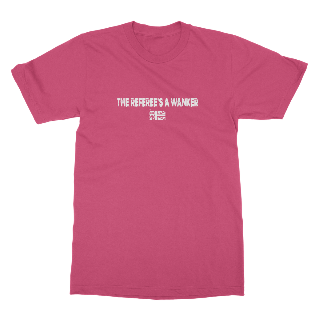 Refs A Wanker Unisex Adult T-Shirt