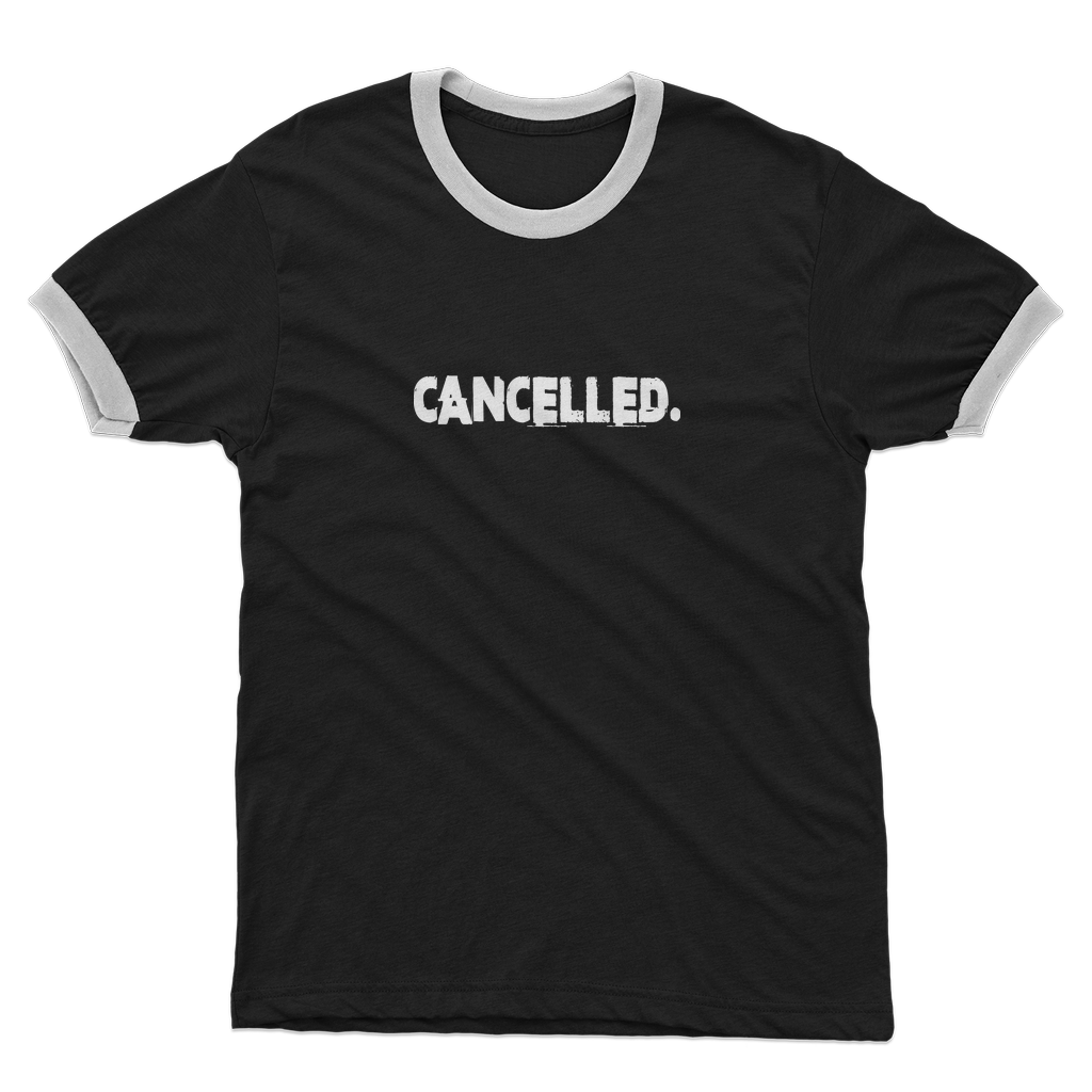 Cancelled Adult Ringer T-Shirt