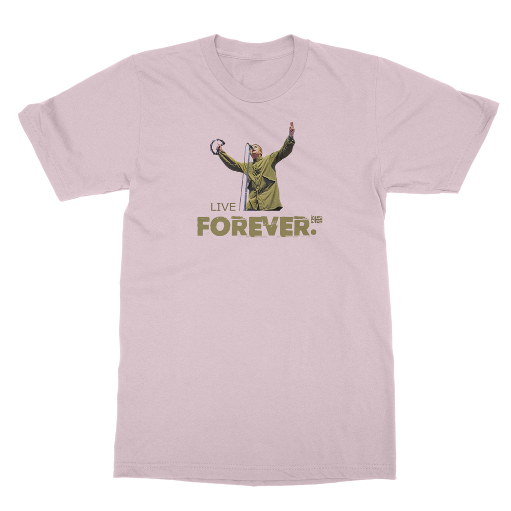 Live Forever Unisex Adult T-Shirt